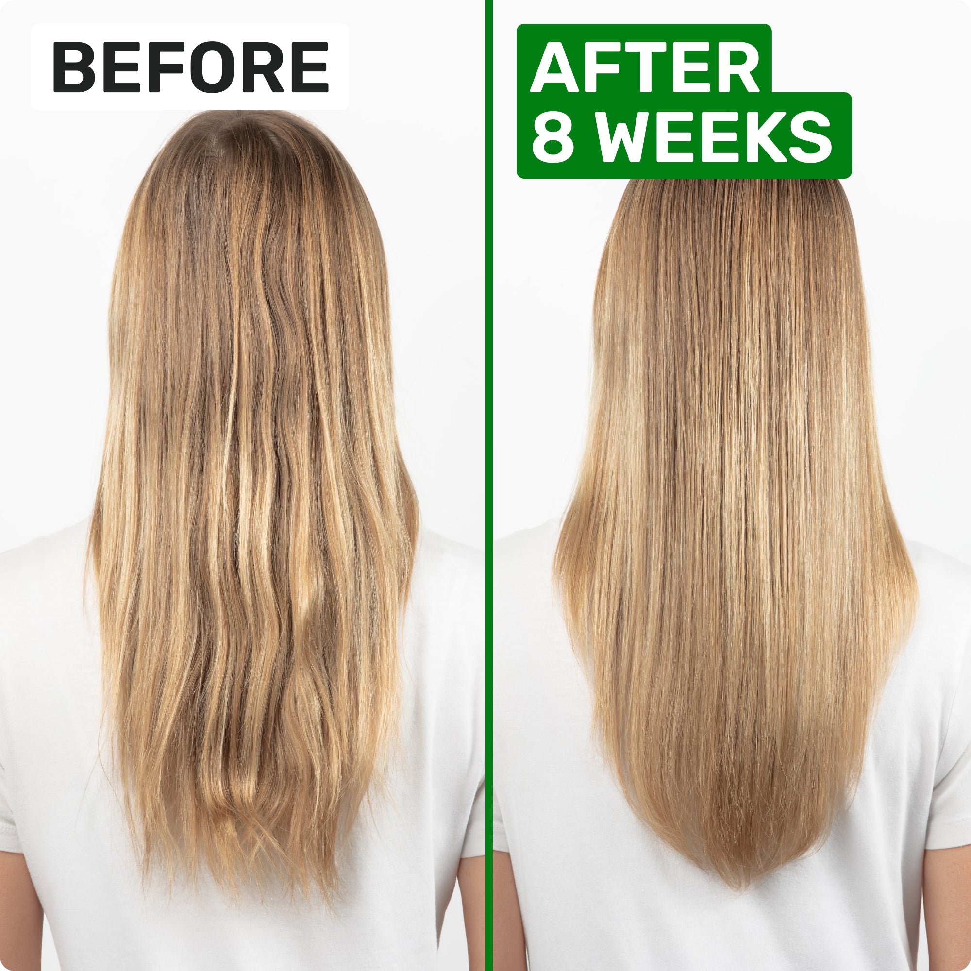 BEFORE
AFTER 8 WEEKS
