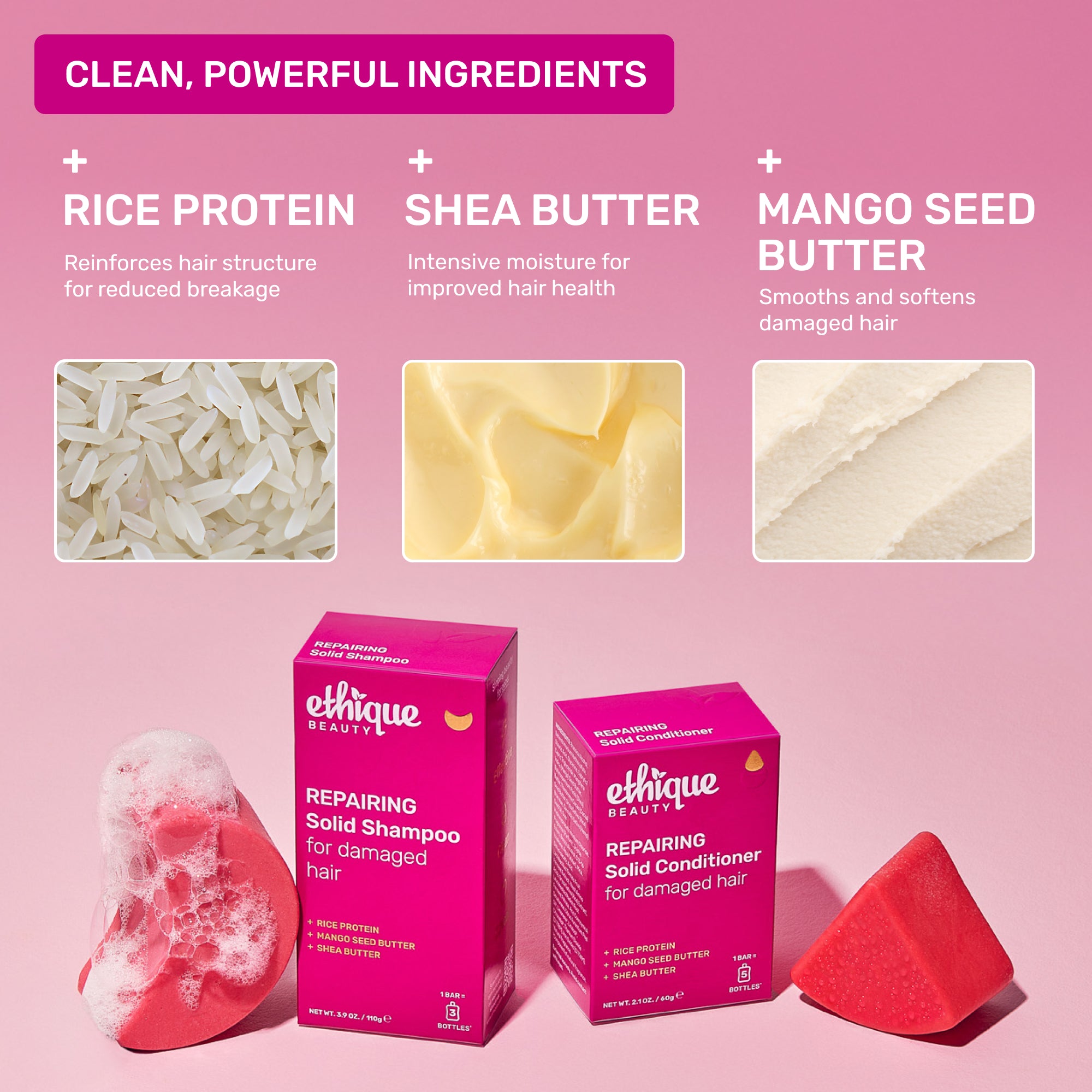 Clean, powerful ingredients: Rice Protein - reinforces hair structure for reduced breakage. Shea Butter - intensive moisture for improved hair health. Mango Seed Butter - smooths and softens damaged hair. 