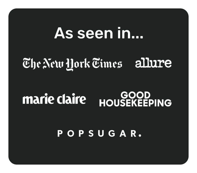 Black banner with white text listing media outlets including The New York Times, Good Housekeeping, Allure, Marie Claire, and POPSUGAR.